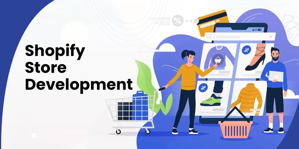 Shopify Store Development Services